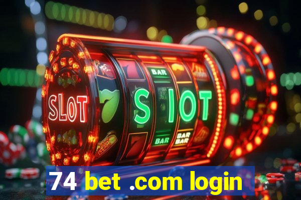 74 bet .com login