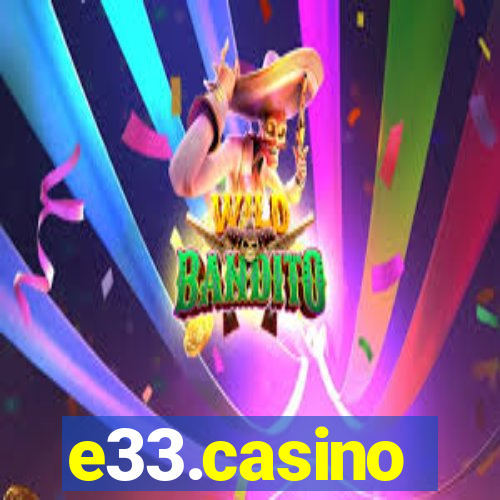 e33.casino