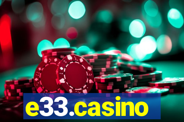 e33.casino