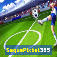 SaquePixbet365