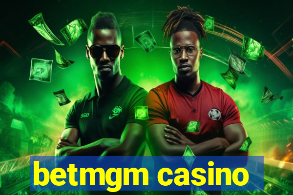 betmgm casino