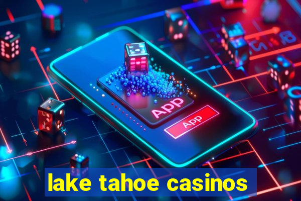 lake tahoe casinos