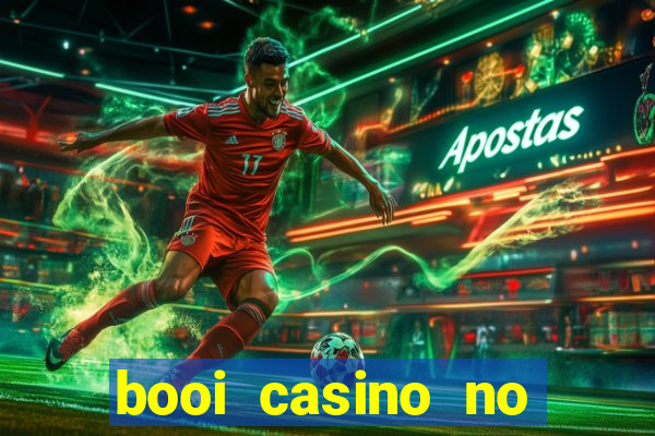 booi casino no deposit bonus