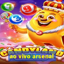 ao vivo arsenal