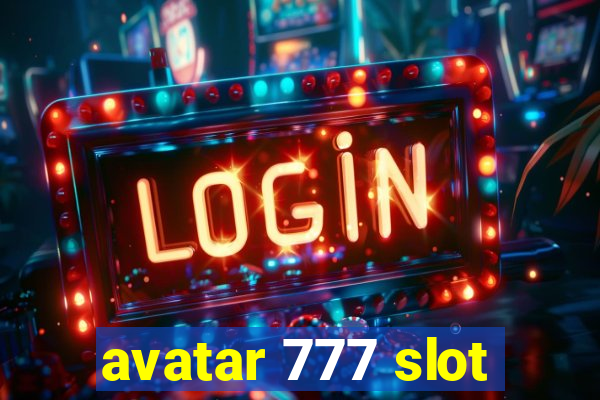 avatar 777 slot