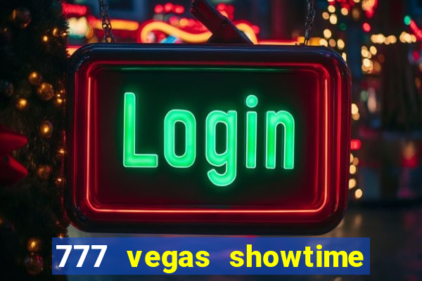 777 vegas showtime slot free play