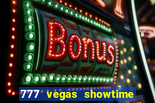 777 vegas showtime slot free play