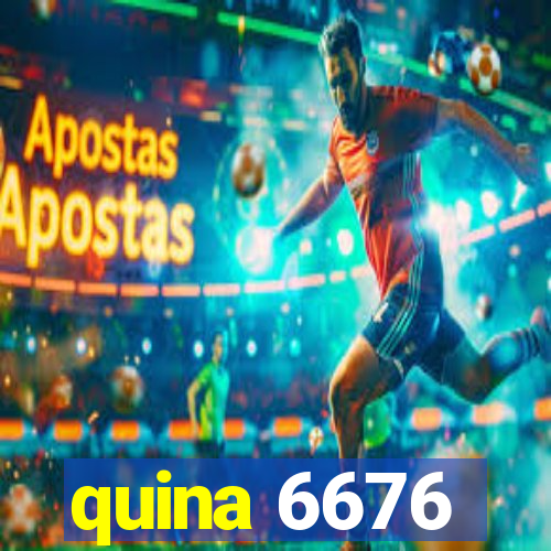 quina 6676