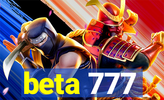 beta 777