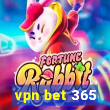 vpn bet 365