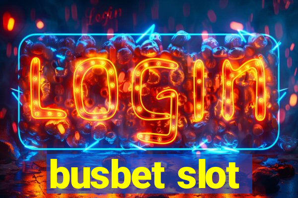 busbet slot