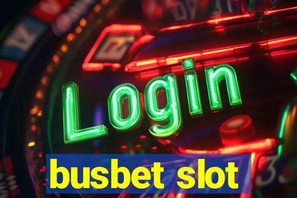 busbet slot