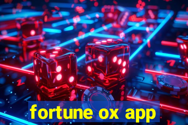 fortune ox app