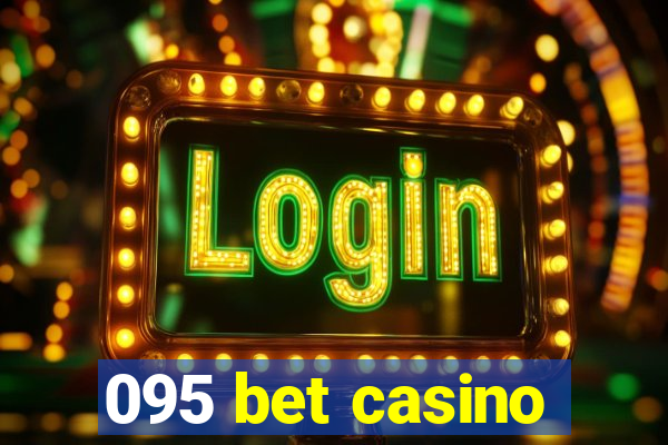 095 bet casino