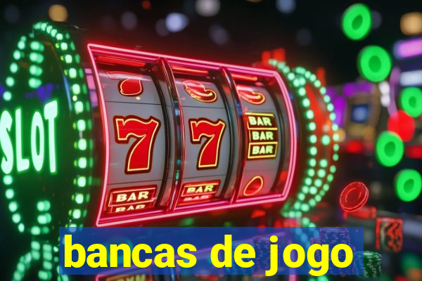 bancas de jogo