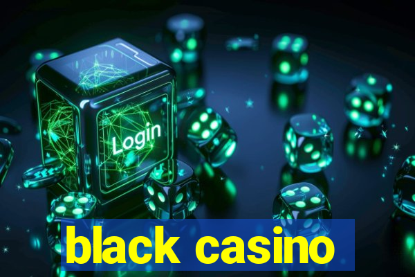 black casino