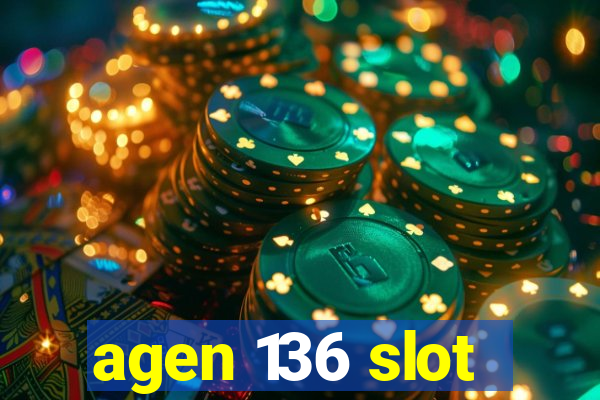 agen 136 slot