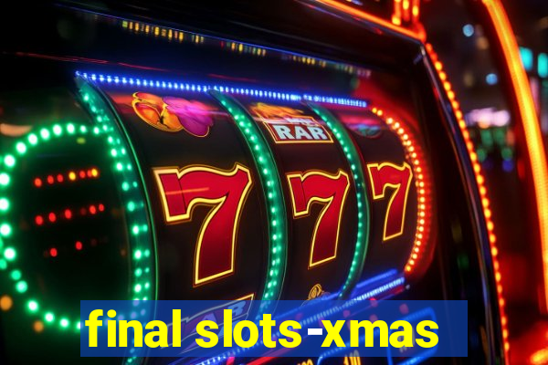 final slots-xmas