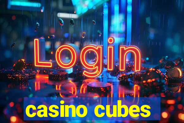 casino cubes