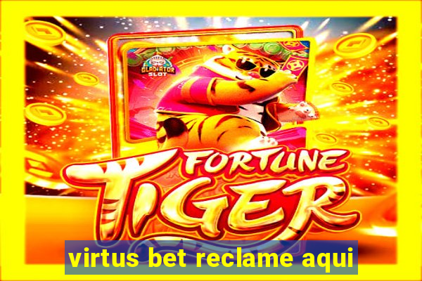 virtus bet reclame aqui