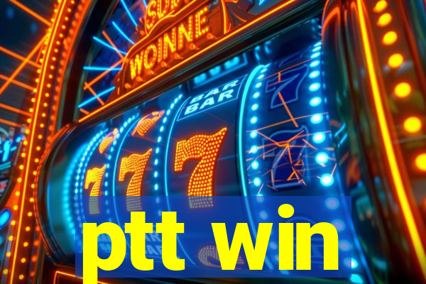 ptt win