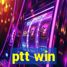 ptt win