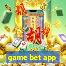 game bet app