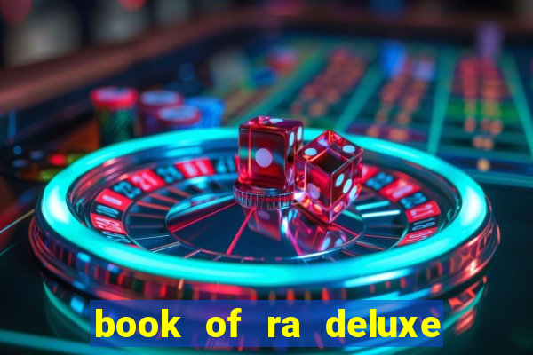 book of ra deluxe slot machine