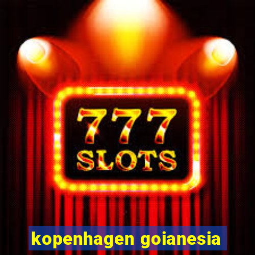 kopenhagen goianesia