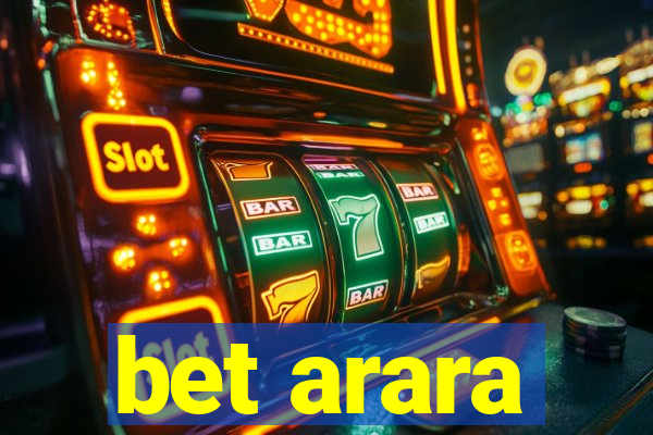 bet arara