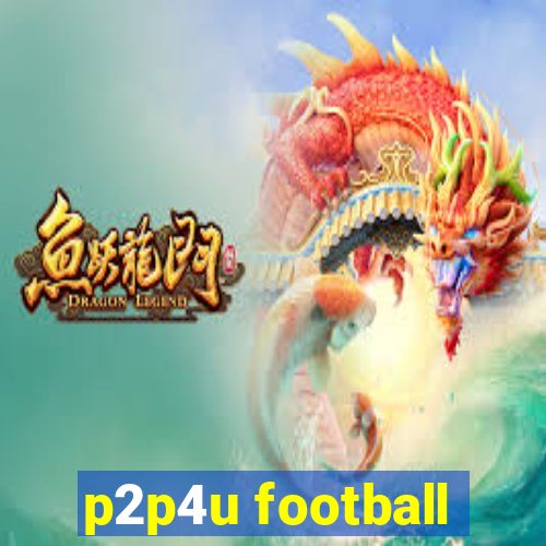 p2p4u football