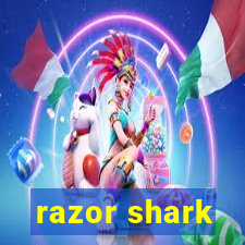 razor shark