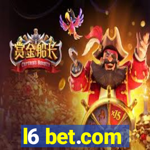 l6 bet.com