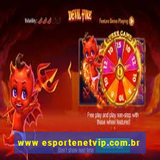 www esportenetvip.com.br