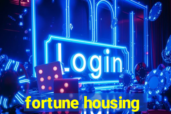 fortune housing