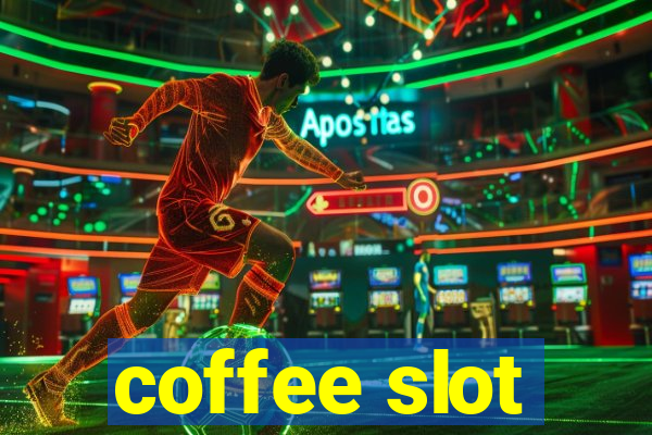 coffee slot