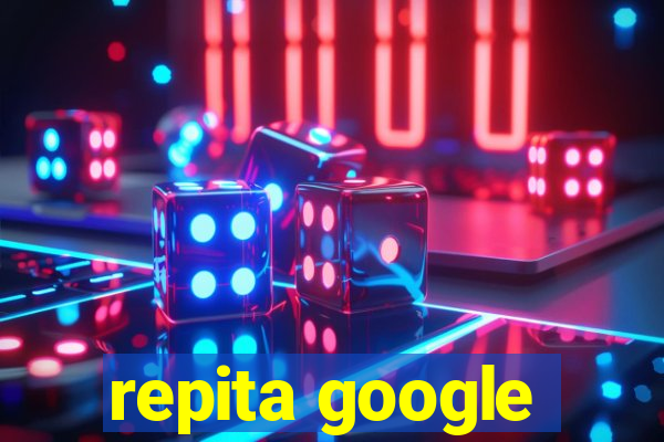 repita google