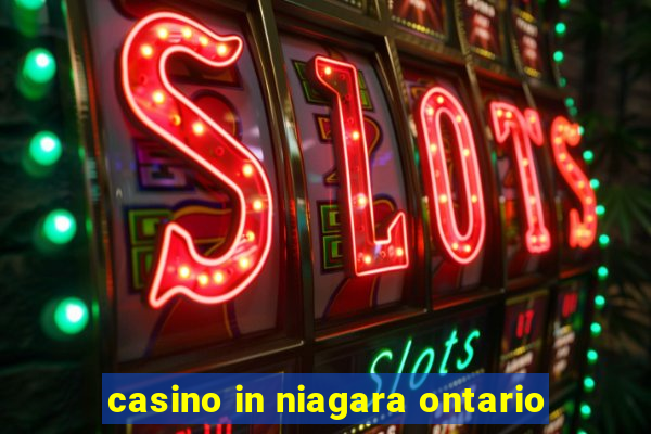 casino in niagara ontario