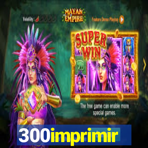 300imprimir