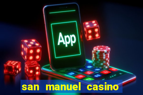 san manuel casino slot machines