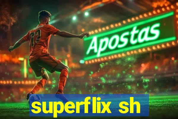 superflix sh