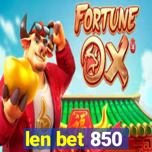 len bet 850