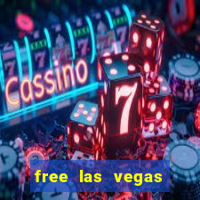 free las vegas slots machine games