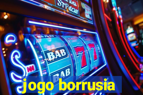 jogo borrusia