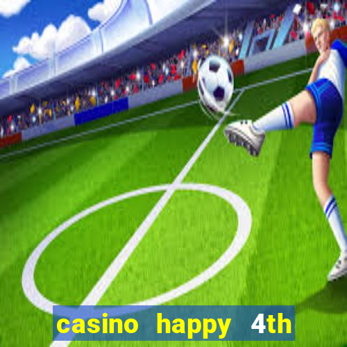 casino happy 4th of july