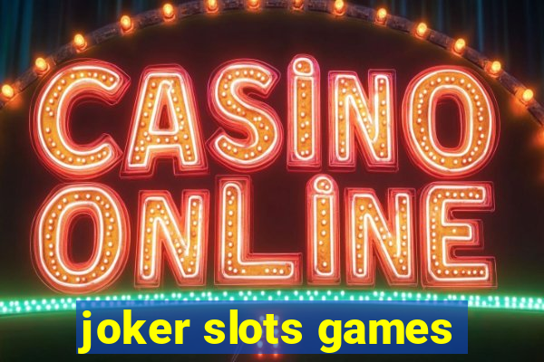 joker slots games