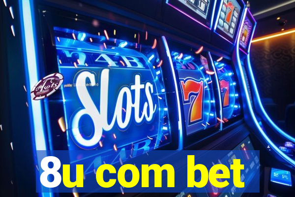 8u com bet