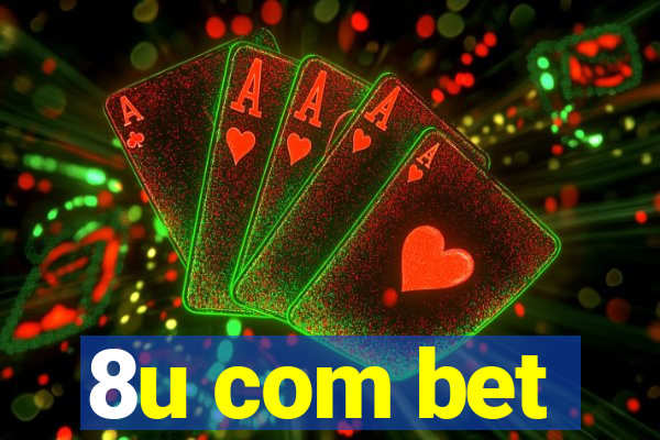 8u com bet