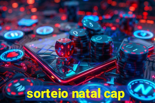 sorteio natal cap