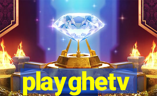 playghetv